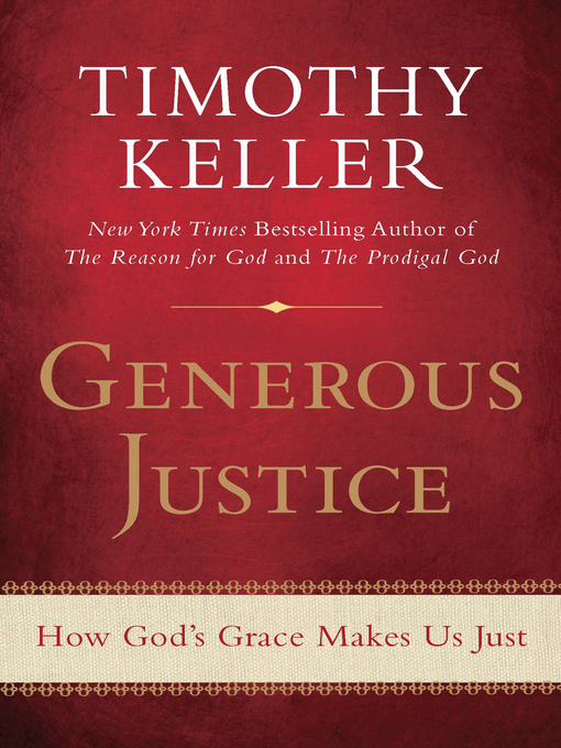 Title details for Generous Justice by Timothy Keller - Available